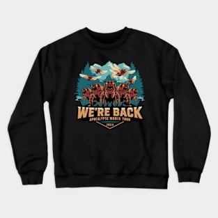 We’re Back Cicada Apocalypse World Tour Locust 2024 Funny Crewneck Sweatshirt